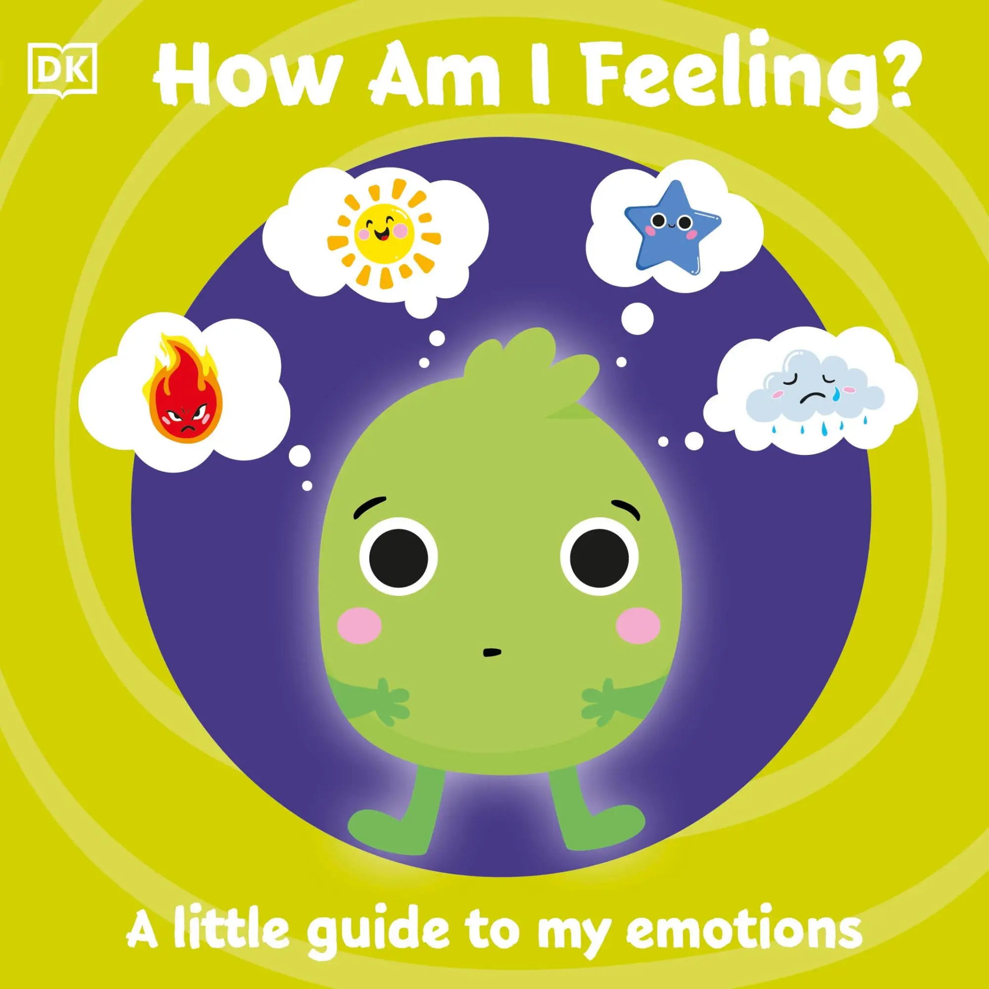 Cover: 9780241446294 | First Emotions: How Am I Feeling? | A little guide to my emotions | Dk