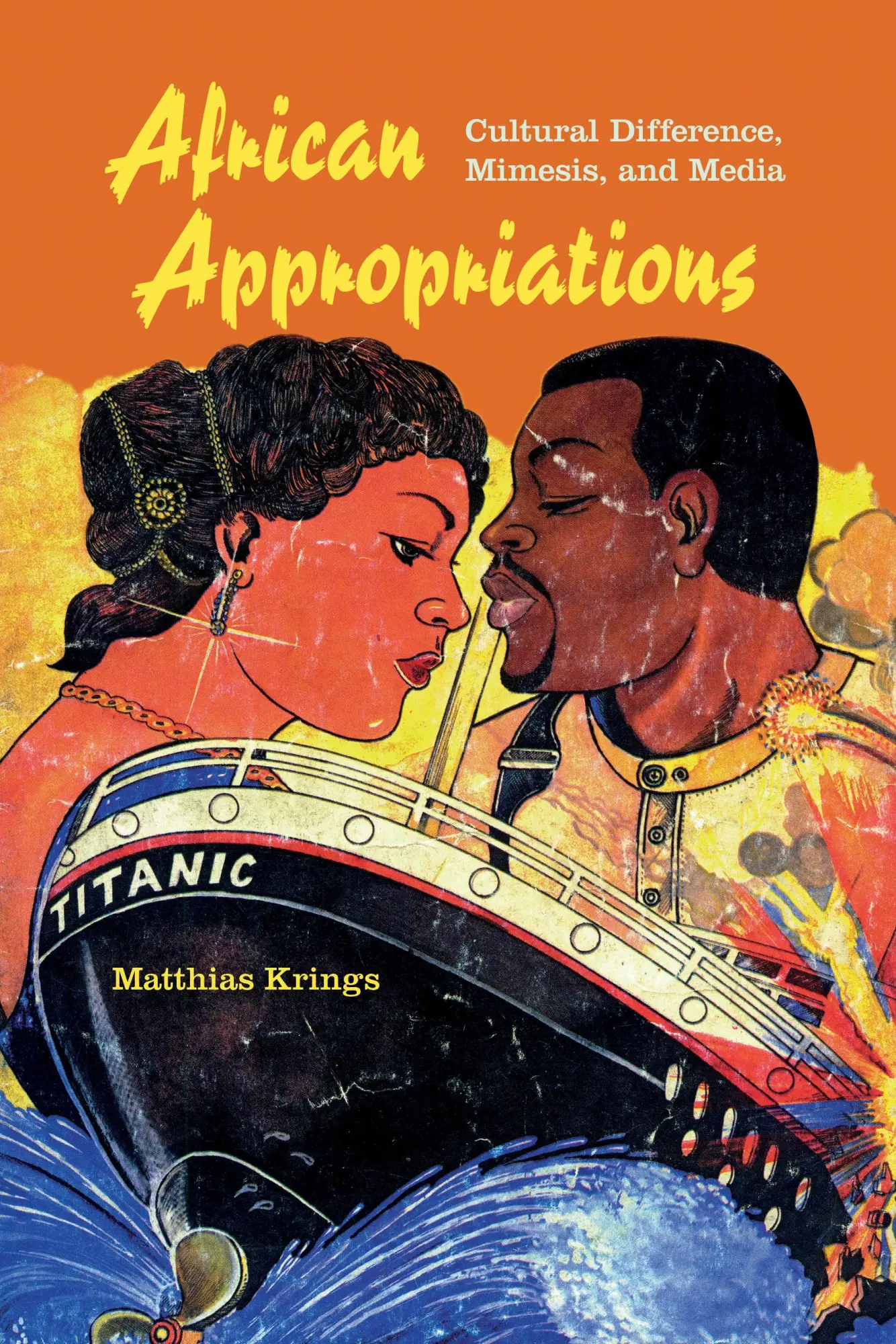 Cover: 9780253016294 | African Appropriations | Cultural Difference, Mimesis, and Media