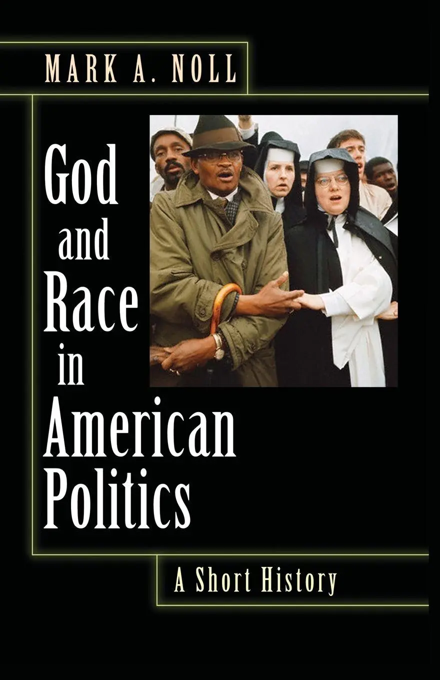 Cover: 9780691146294 | God and Race in American Politics | A Short History | Mark A. Noll