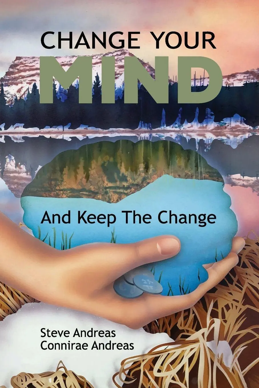 Cover: 9780911226294 | Change Your Mind - and Keep the Change | Steve Andreas (u. a.) | Buch