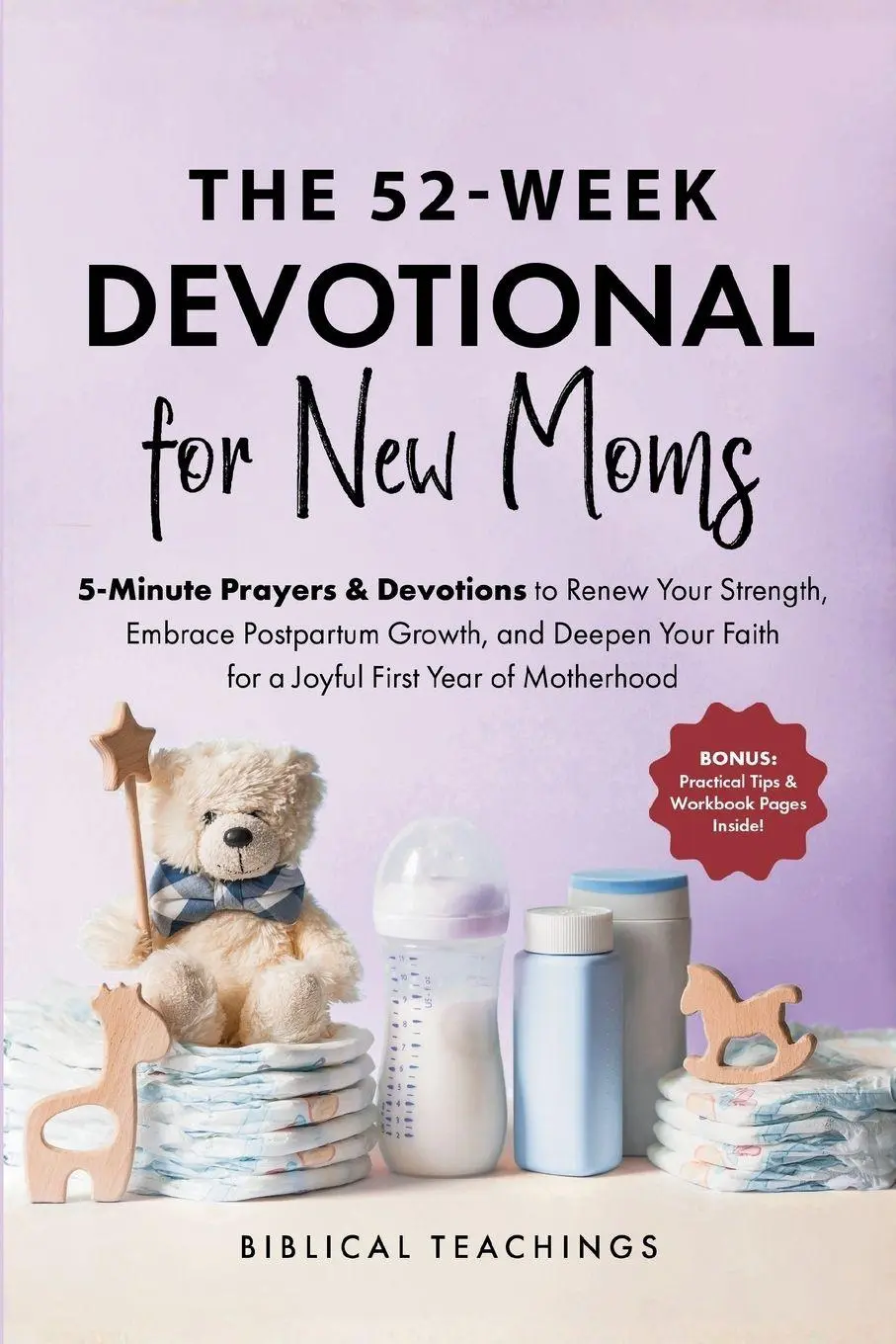 Cover: 9781917236294 | The 52-Week Devotional for New Moms | Biblical Teachings | Taschenbuch