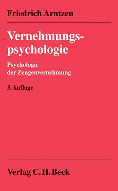 Cover: 9783406576294 | Vernehmungspsychologie | Psychologie der Zeugenvernehmung | Arntzen