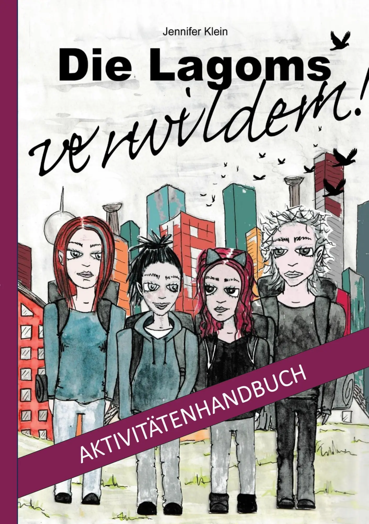 Cover: 9783819266294 | Die Lagoms verwildern! Aktivitätenhandbuch | Jennifer Klein | Buch