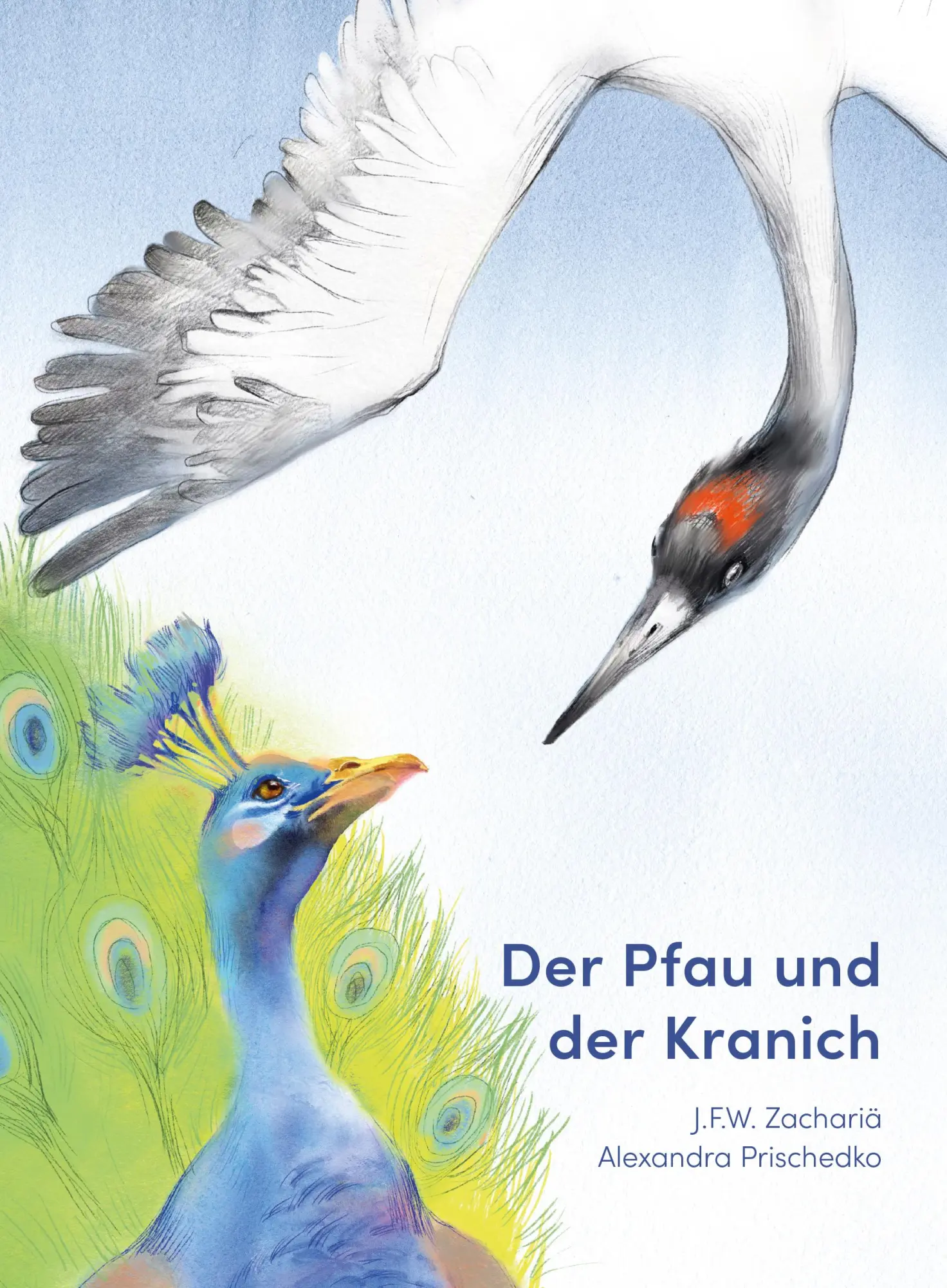 Cover: 9783946986294 | Der Pfau und der Kranich | Justus Friedrich Wilhelm Zachariä | Buch