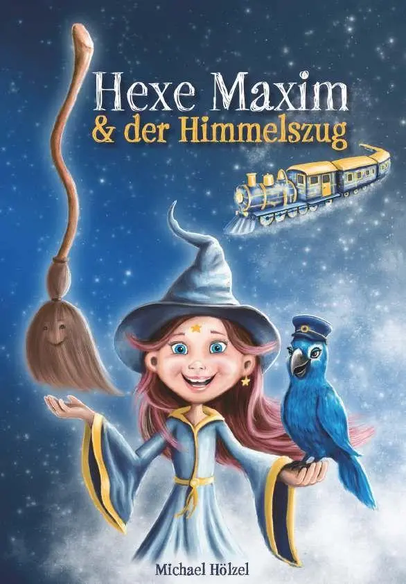 Cover: 9783991816294 | Hexe Maxim und der Himmelszug | Michael Hölzel | Buch | 44 S. | 2025