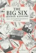 Cover: 9780224606394 | The Big Six | Arthur Ransome | Buch | Gebunden | Englisch | 1982