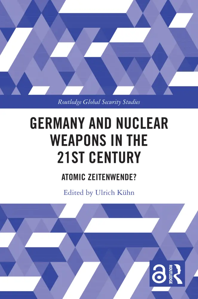 Cover: 9781032376394 | Germany and Nuclear Weapons in the 21st Century | Atomic Zeitenwende?