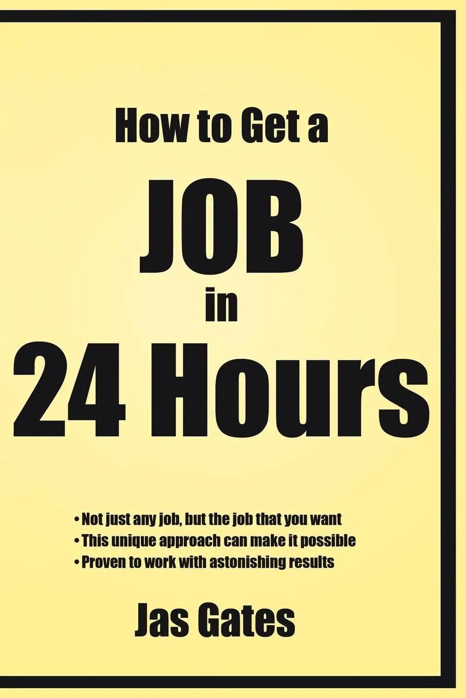 Cover: 9781434316394 | How to Get a Job in 24 Hours | Jas Gates | Taschenbuch | Englisch