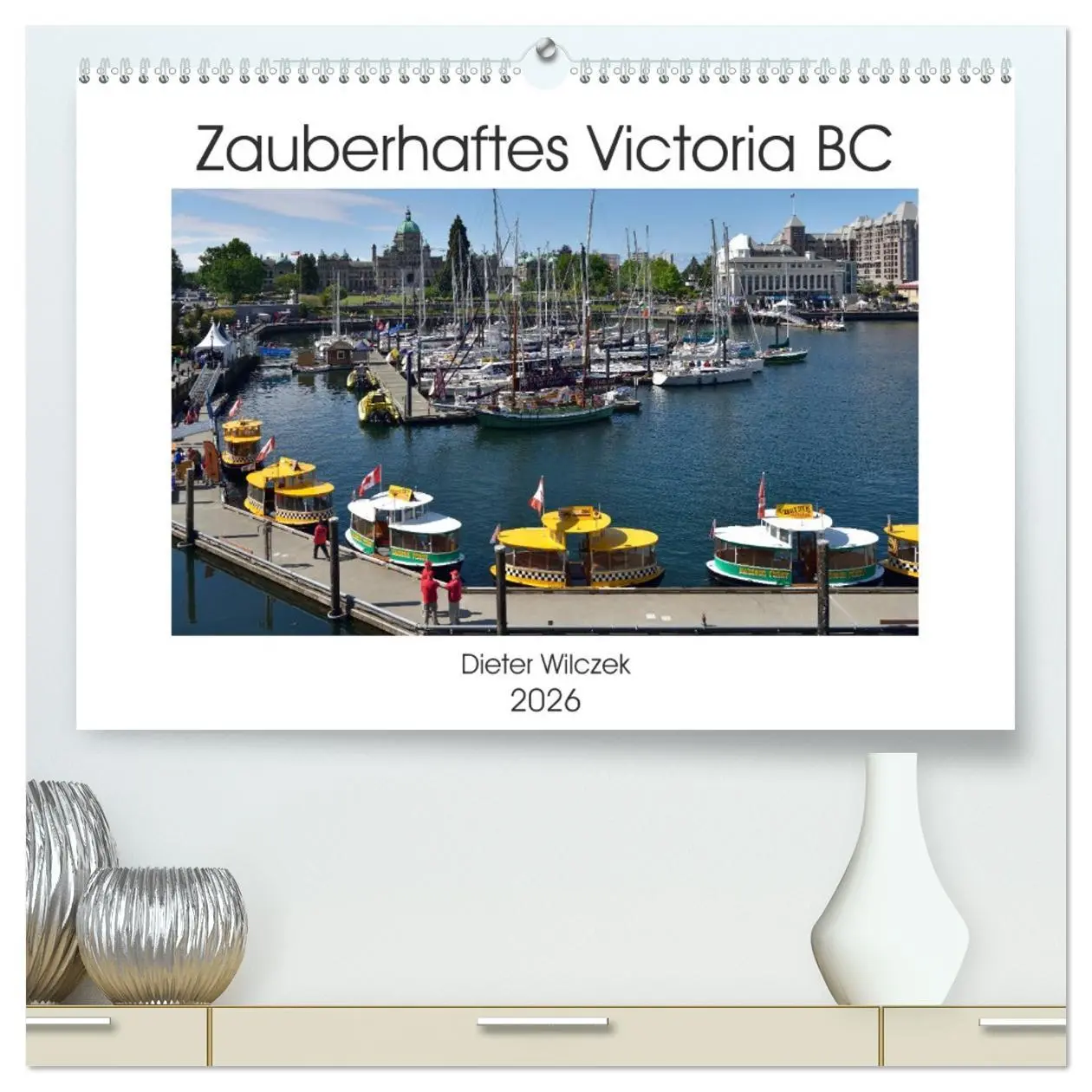 Cover: 9783457746394 | Zauberhaftes Victoria BC (hochwertiger Premium Wandkalender 2026...
