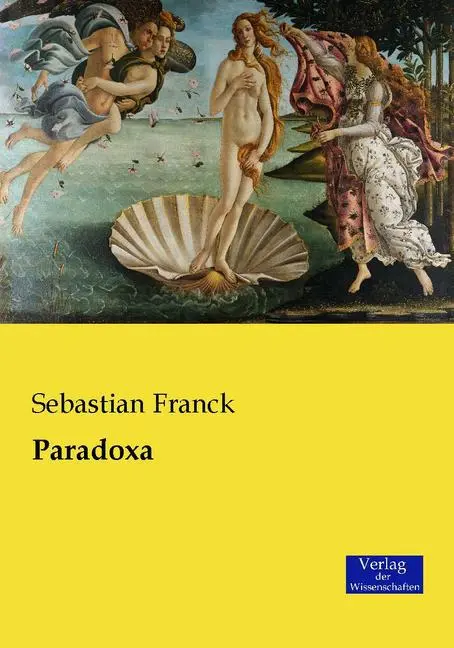 Cover: 9783957006394 | Paradoxa | Sebastian Franck | Taschenbuch | Paperback | 420 S. | 2019