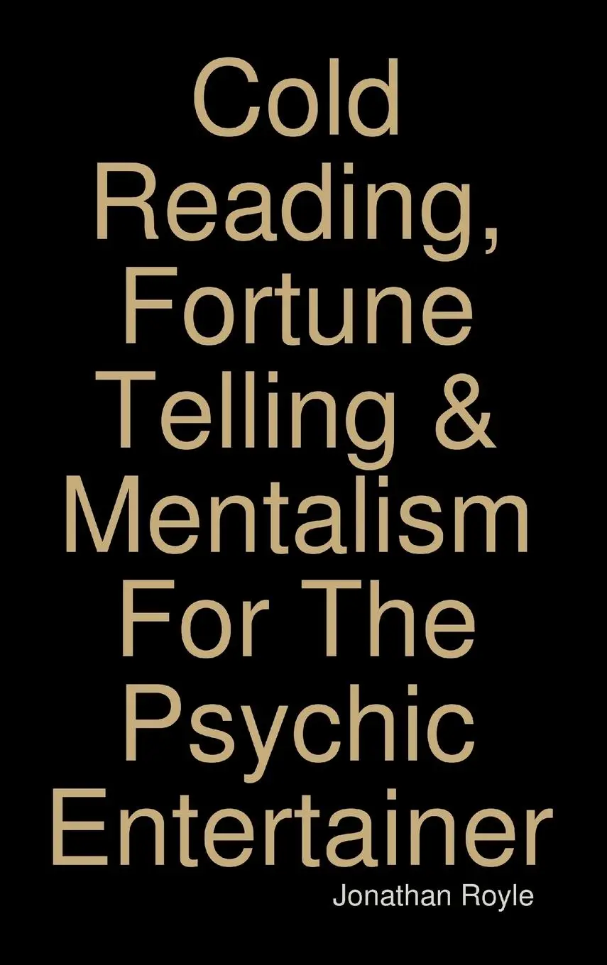 Cover: 9781326496494 | Cold Reading, Fortune Telling &amp; Mentalism For The Psychic Entertainer