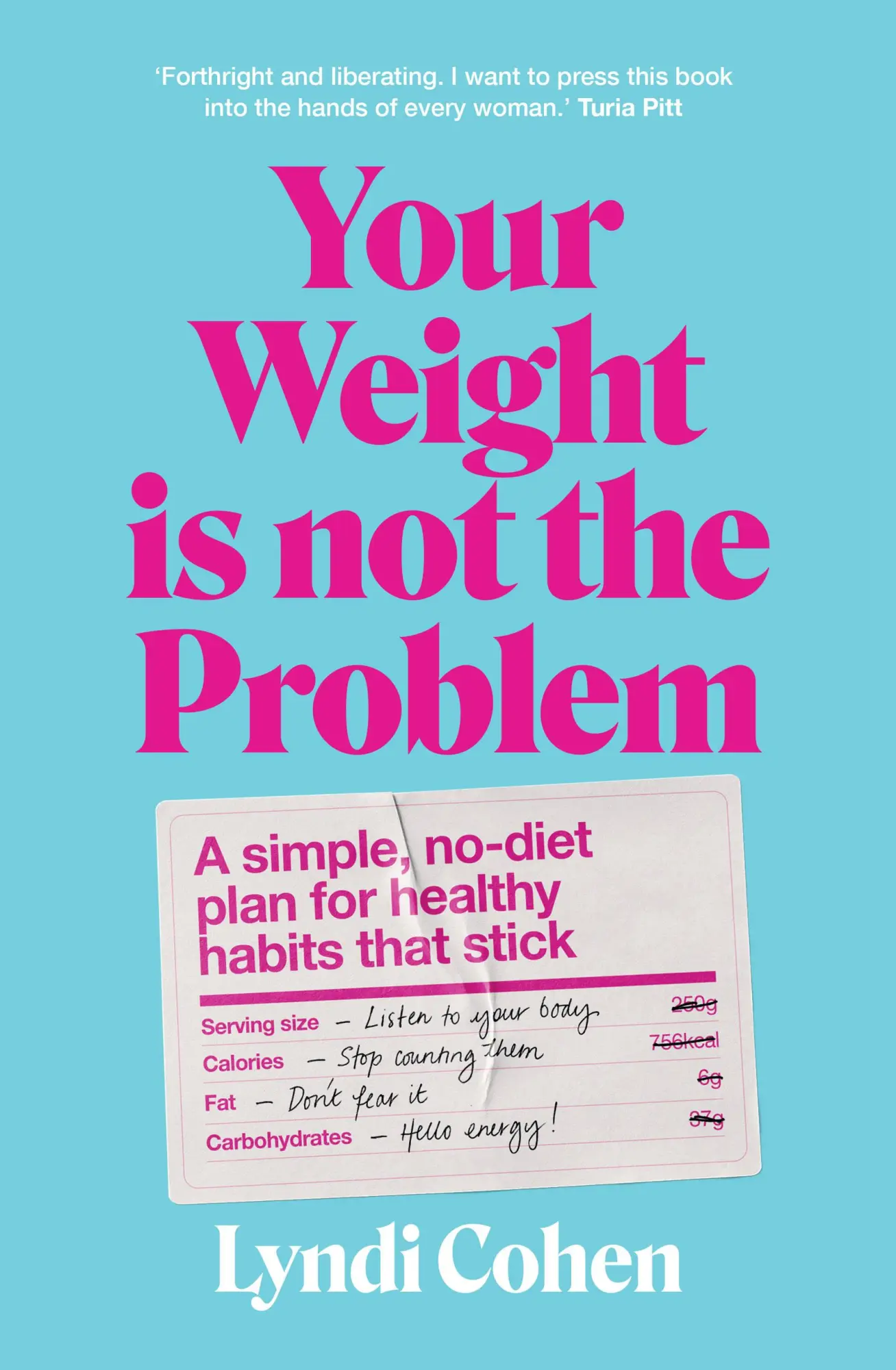 Cover: 9781922616494 | Your Weight Is Not the Problem | Lyndi Cohen | Taschenbuch | Englisch
