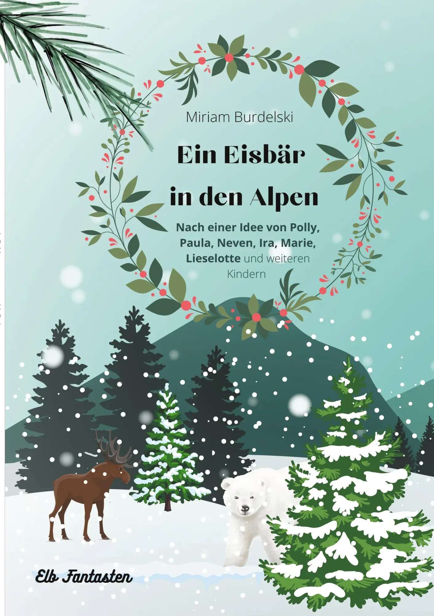 Cover: 9783755726494 | Ein Eisbär in den Alpen | Miriam Burdelski | Taschenbuch | 104 S.