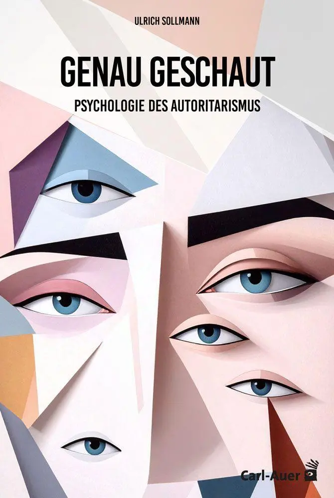 Cover: 9783849706494 | Genau geschaut | Psychologie des Autoritarismus | Ulrich Sollmann