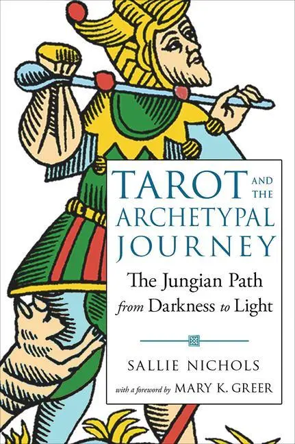 Cover: 9781578636594 | Tarot and the Archetypal Journey | Sallie Nichols | Taschenbuch | 2019