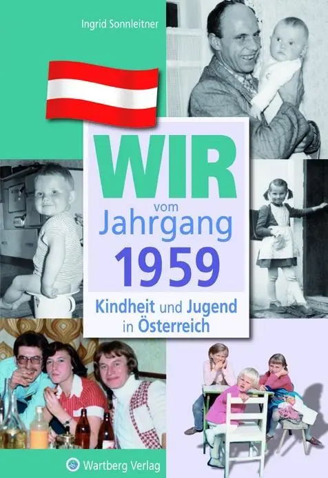 Cover: 9783831326594 | Wir vom Jahrgang 1959 - Kindheit und Jugend in Österreich | Buch