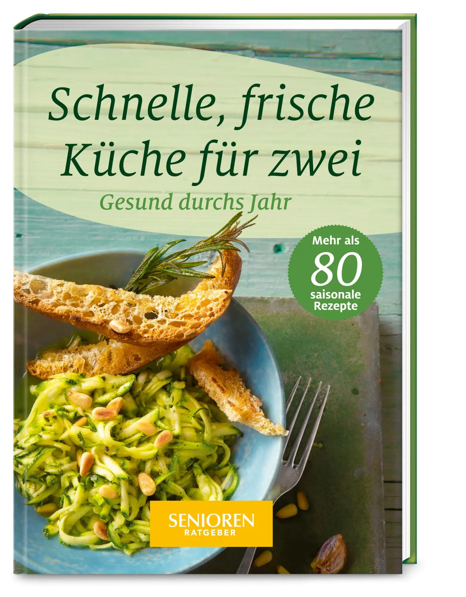 Cover: 9783927216594 | Senioren Ratgeber: Schnelle, frische Küche für zwei | Buch | 217 S.