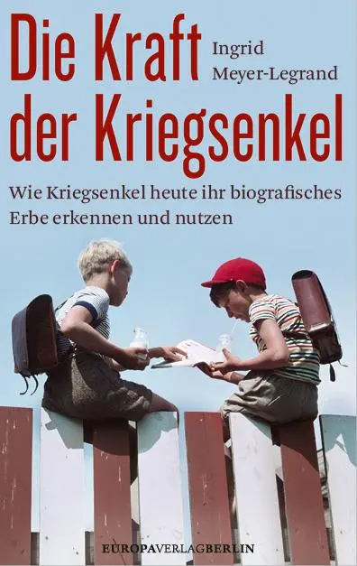 Cover: 9783958906594 | Die Kraft der Kriegsenkel | Ingrid Meyer-Legrand | Taschenbuch | 2025