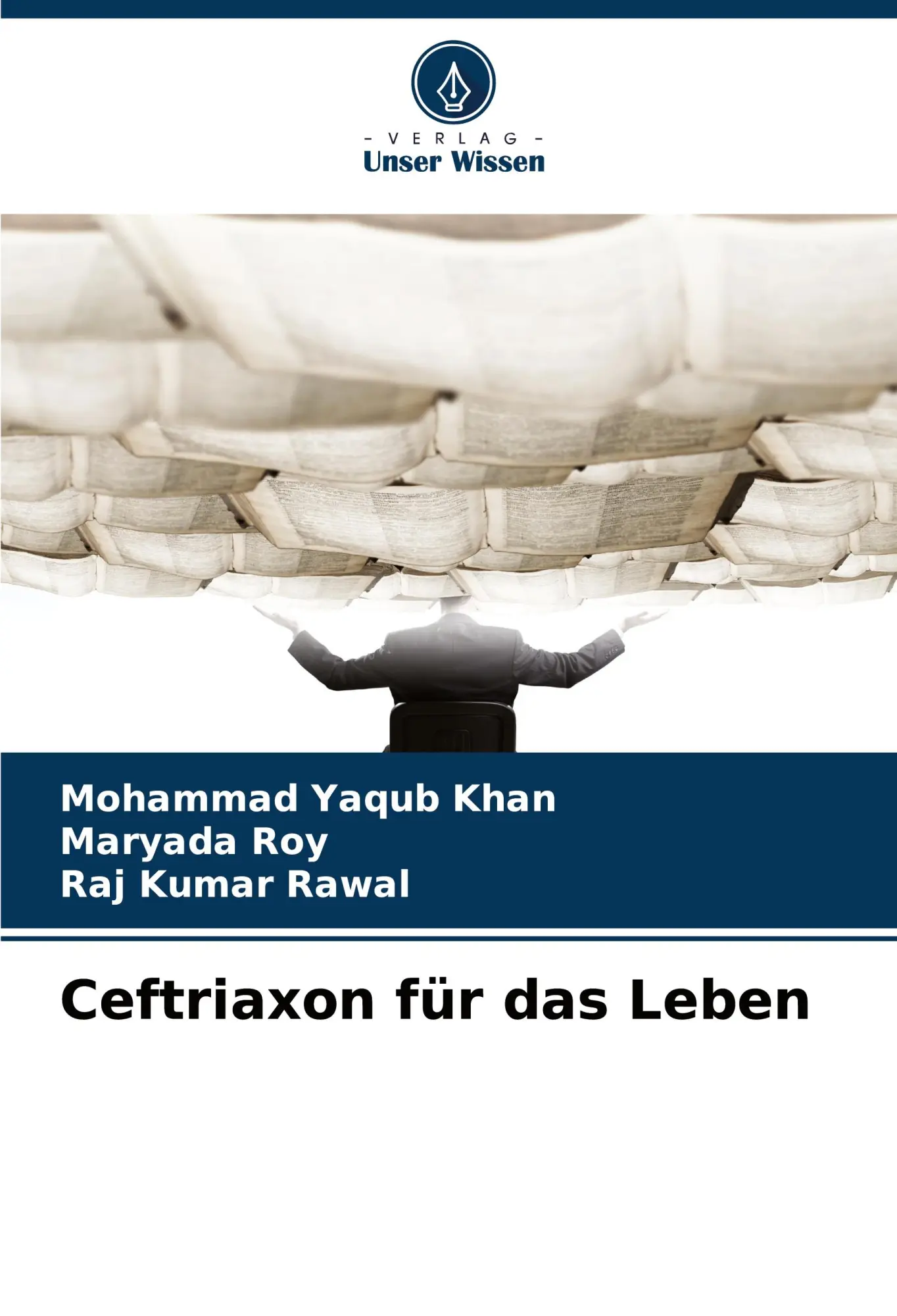 Cover: 9786208866594 | Ceftriaxon für das Leben | Mohammad Yaqub Khan (u. a.) | Taschenbuch
