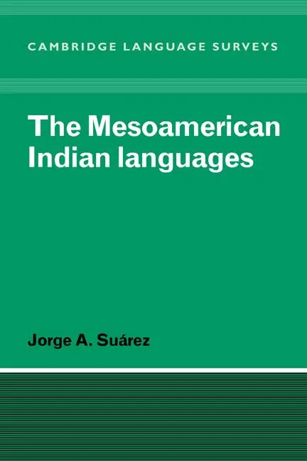 Cover: 9780521296694 | The Mesoamerican Indian Languages | Jorge A. Suarez | Taschenbuch