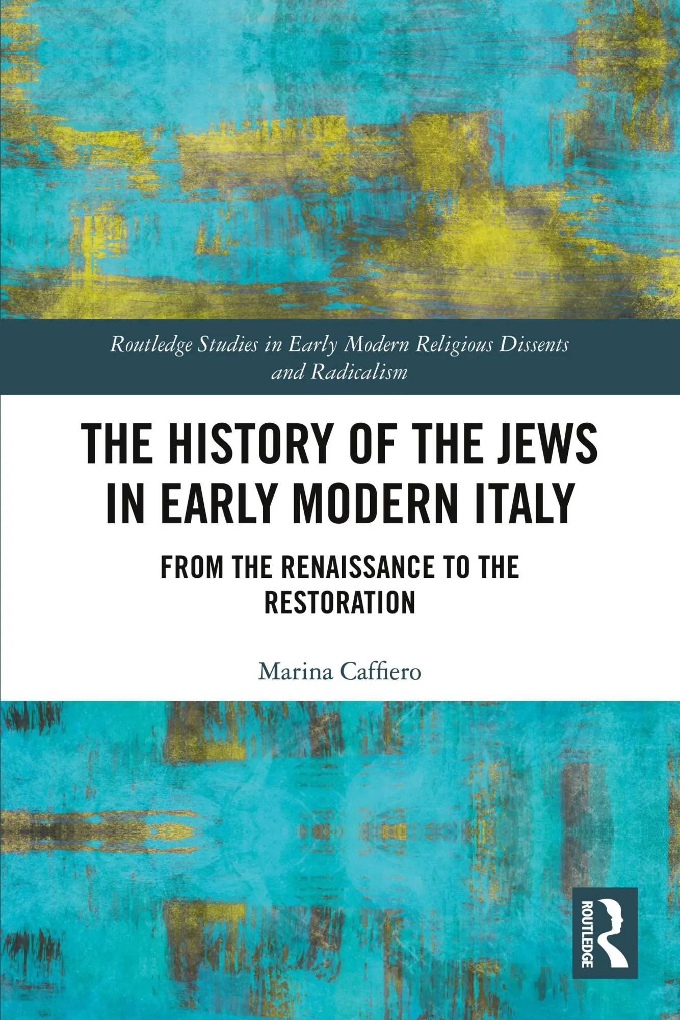 Cover: 9781032036694 | The History of the Jews in Early Modern Italy | Marina Caffiero | Buch