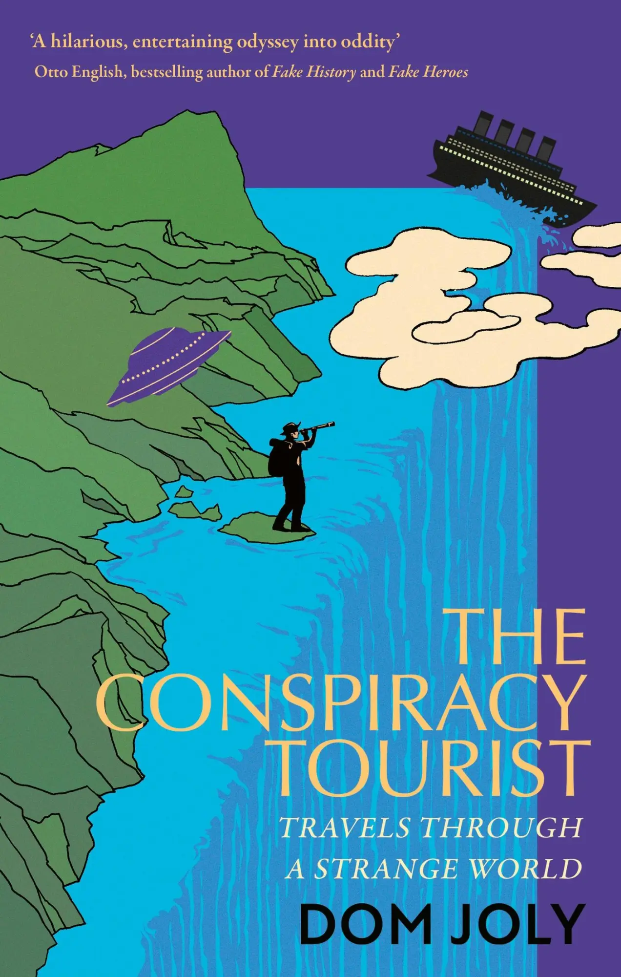 Cover: 9781472146694 | The Conspiracy Tourist | Travels Through a Strange World | Dom Joly