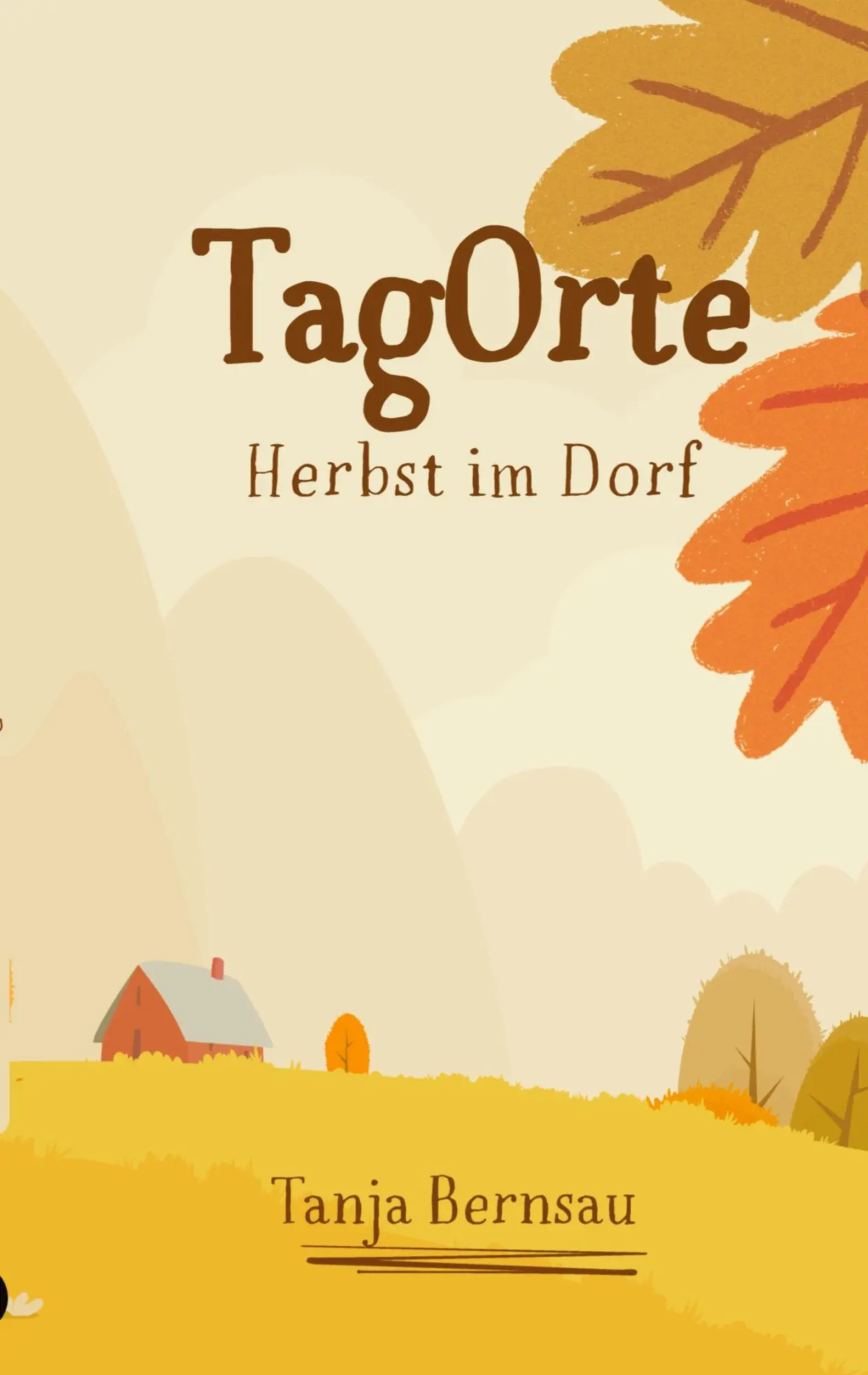 Cover: 9783384906694 | TagOrte | Herbst im Dorf | Tanja Bernsau | Taschenbuch | 128 S. | 2026