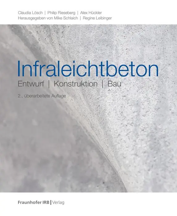 Cover: 9783738806694 | Infraleichtbeton | Entwurf, Konstruktion, Bau | Claudia Lösch (u. a.)