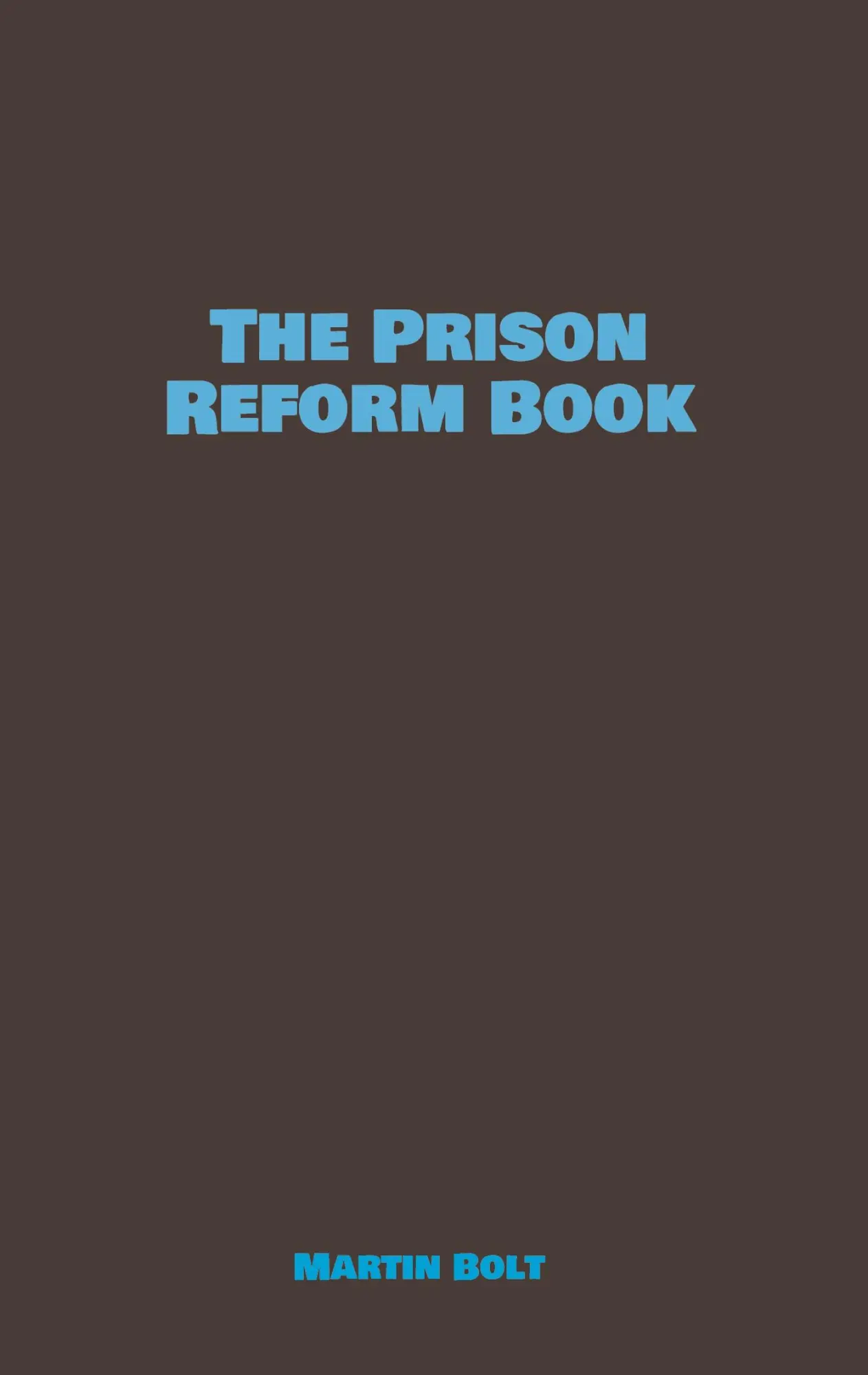 Cover: 9783759766694 | The Prison Reform Book | Martin Bolt | Taschenbuch | Englisch | 2024