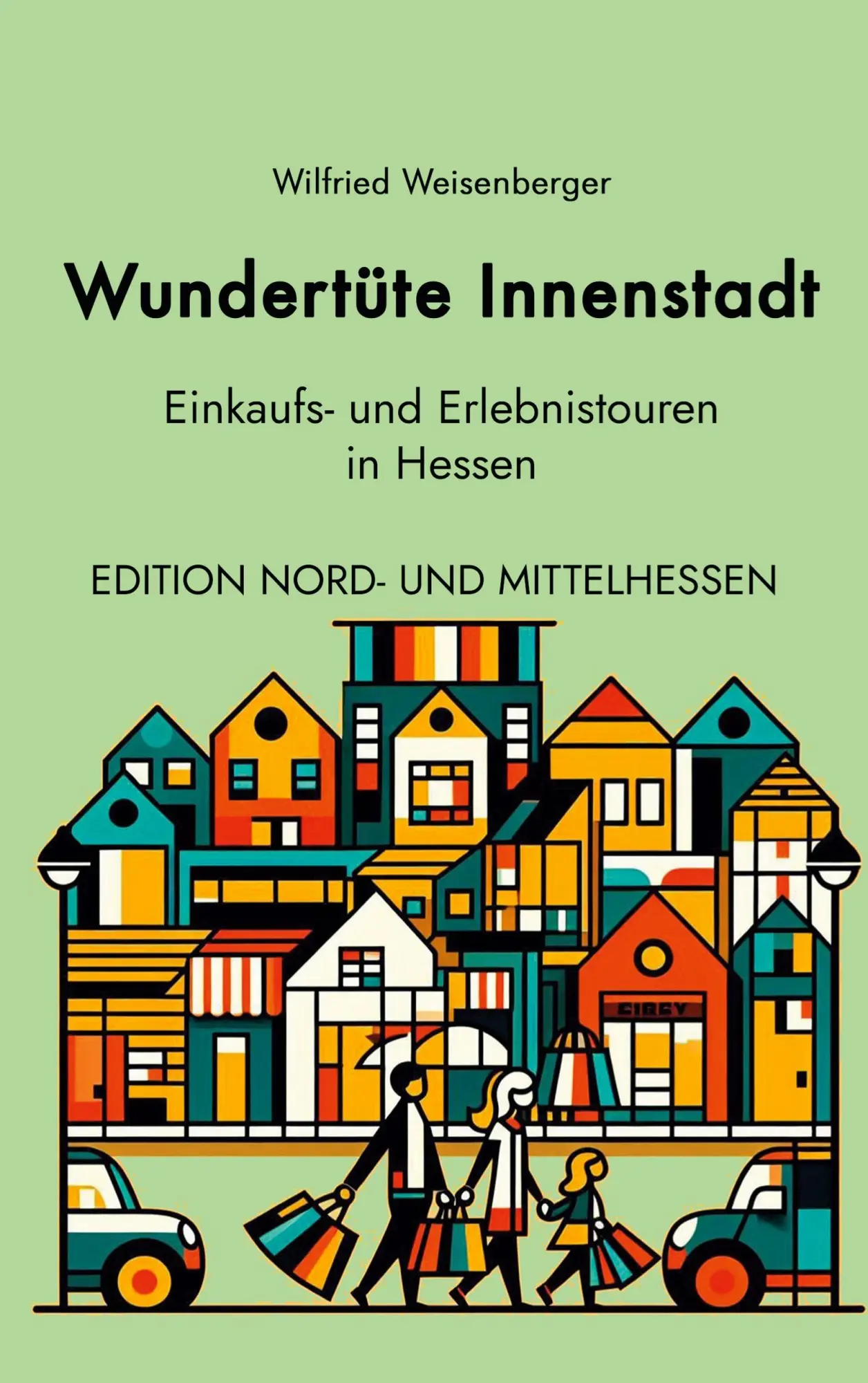 Cover: 9783769356694 | Wundertüte Innenstadt (2) | Wilfried Weisenberger | Taschenbuch | 2025