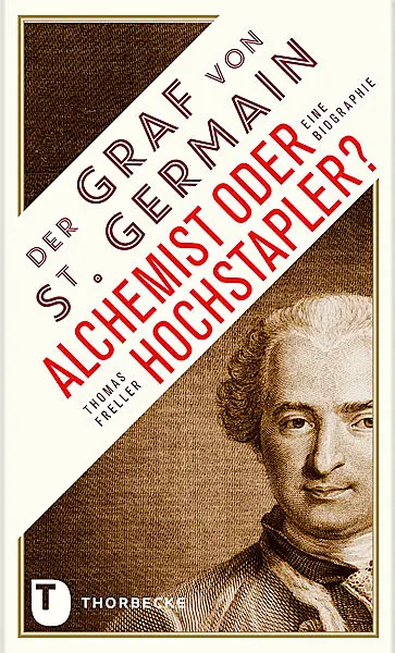 Cover: 9783799506694 | Der Graf von Saint Germain - Alchemist oder Hochstapler? | Freller