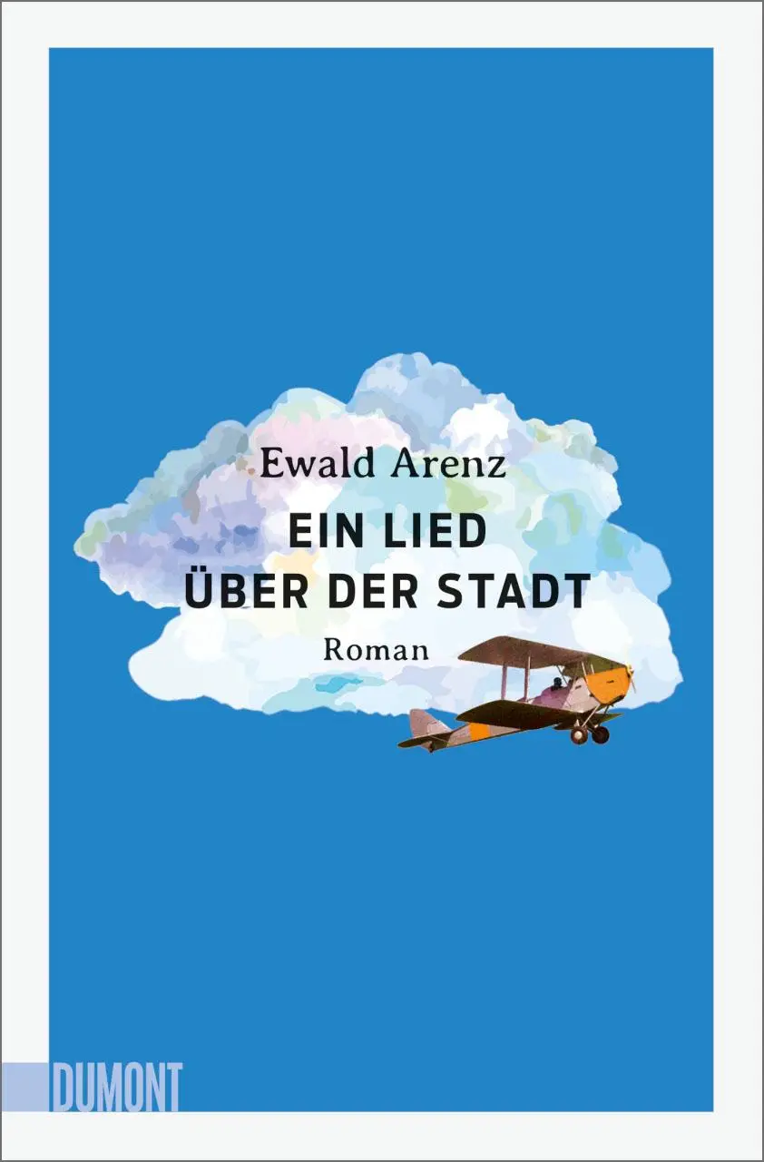 Cover: 9783832166694 | Ein Lied über der Stadt | Roman | Ewald Arenz | Taschenbuch | 330 S.