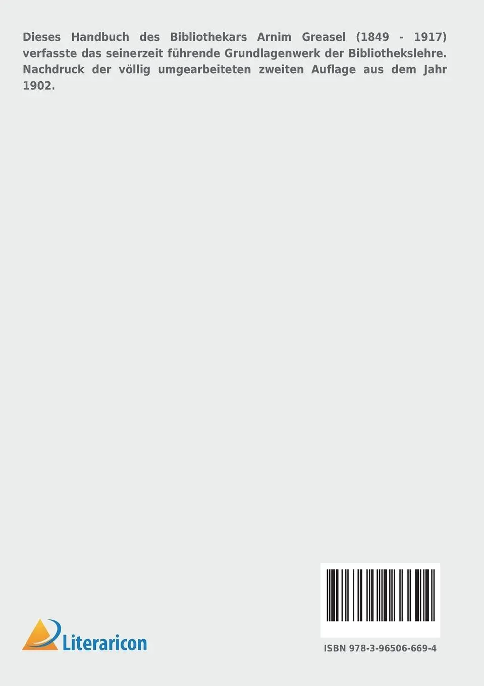 Rückseite: 9783965066694 | Handbuch der Bibliothekslehre | Arnim Graesel | Taschenbuch | 644 S.