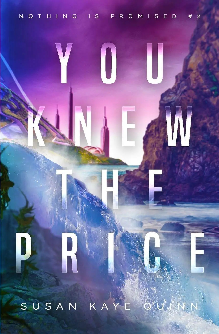 Cover: 9798349226694 | You Knew the Price (Nothing is Promised 2) | Susan Kaye Quinn | Buch