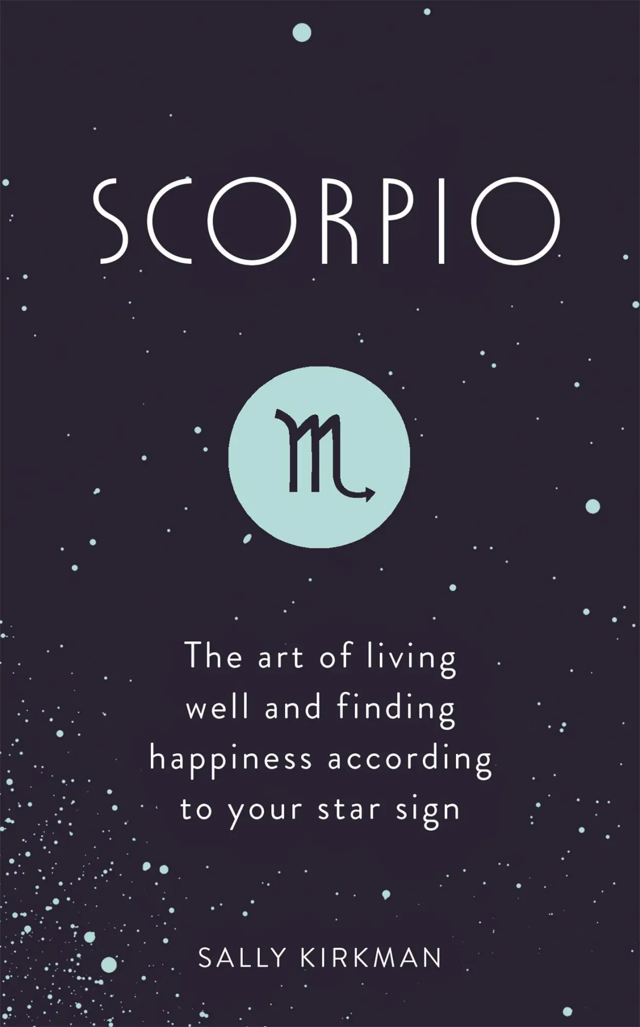 Cover: 9781473676794 | Scorpio | Sally Kirkman | Buch | Gebunden | Englisch | 2019