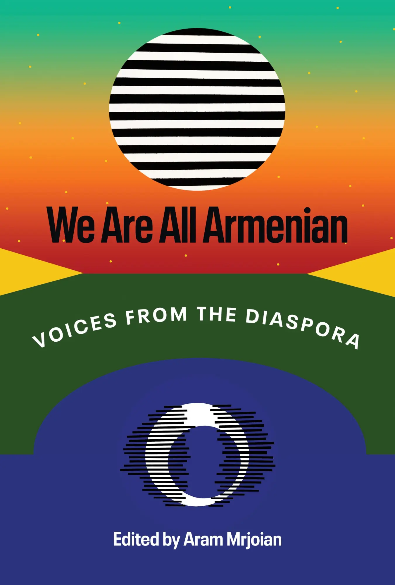 Cover: 9781477326794 | We Are All Armenian – Voices from the Diaspora | Aram Mrjoian | Buch