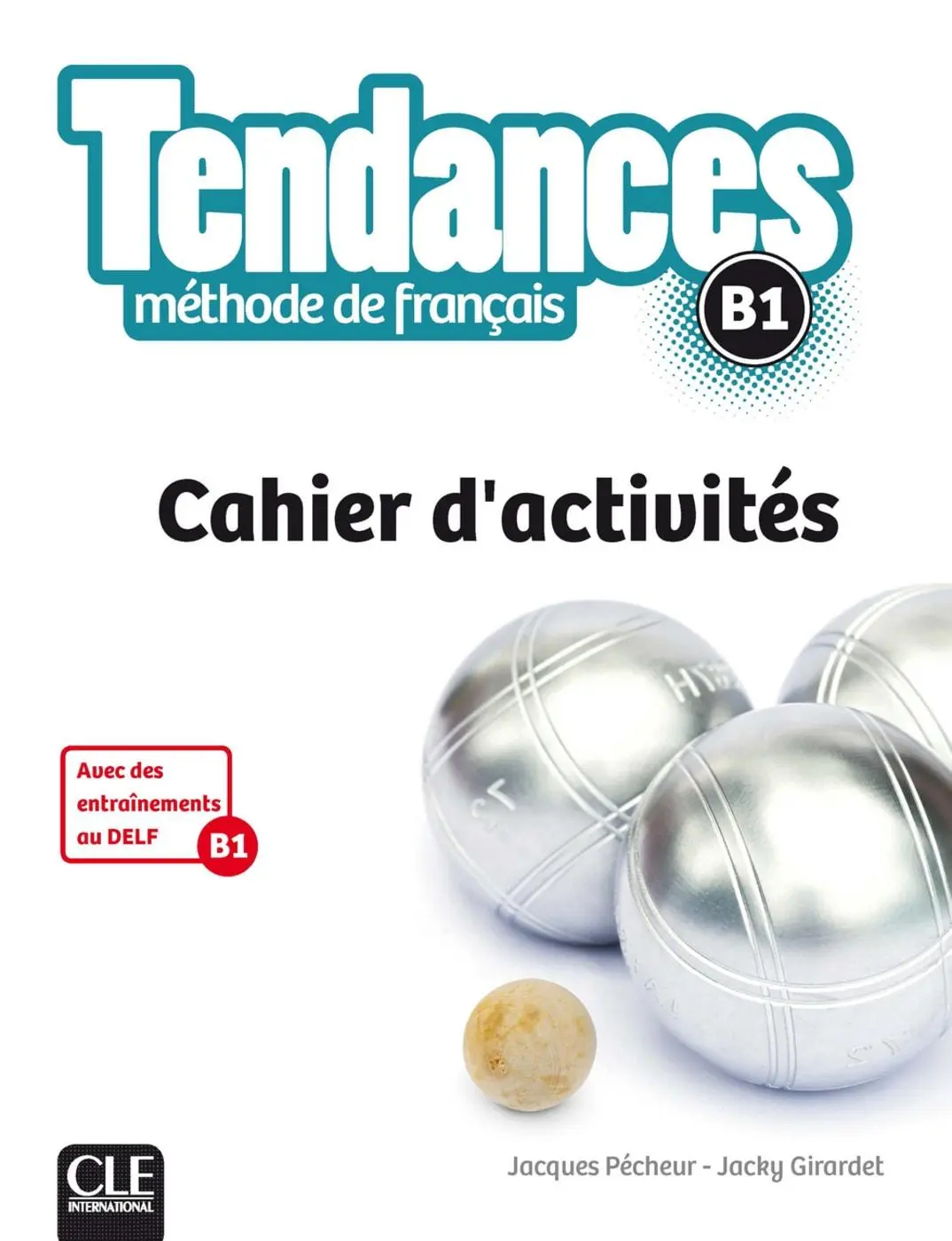 Cover: 9783125296794 | Tendances B1. Cahier d'activités | Jacques/Girardet, Jacky Pécheur