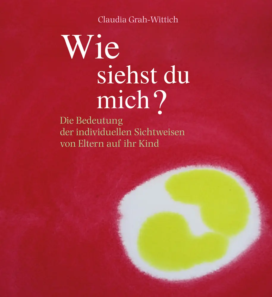 Cover: 9783772526794 | Wie siehst du mich? | Claudia Grah-Wittich | Buch | 167 S. | Deutsch