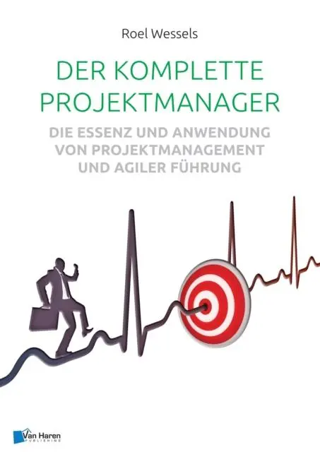 Cover: 9789401806794 | Der Komplette Projektmanager | van Haren Publishing | Taschenbuch