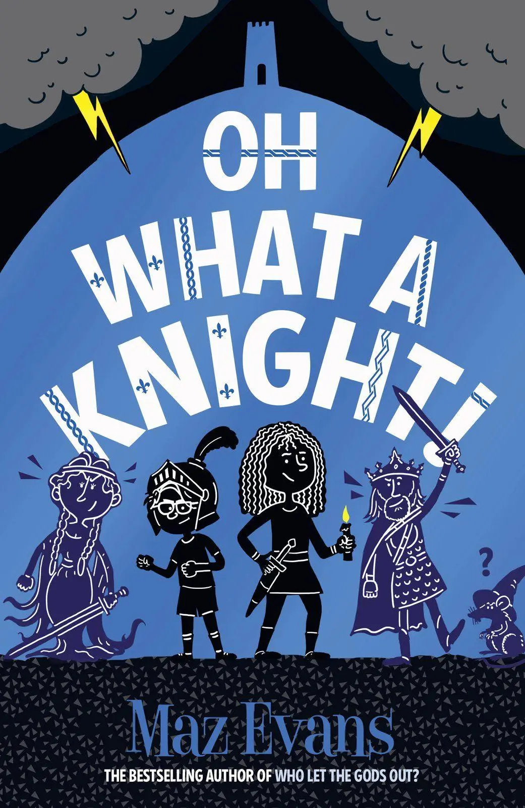 Cover: 9781913696894 | Gods Squad 03: Oh What a Knight! | Maz Evans | Taschenbuch | Englisch