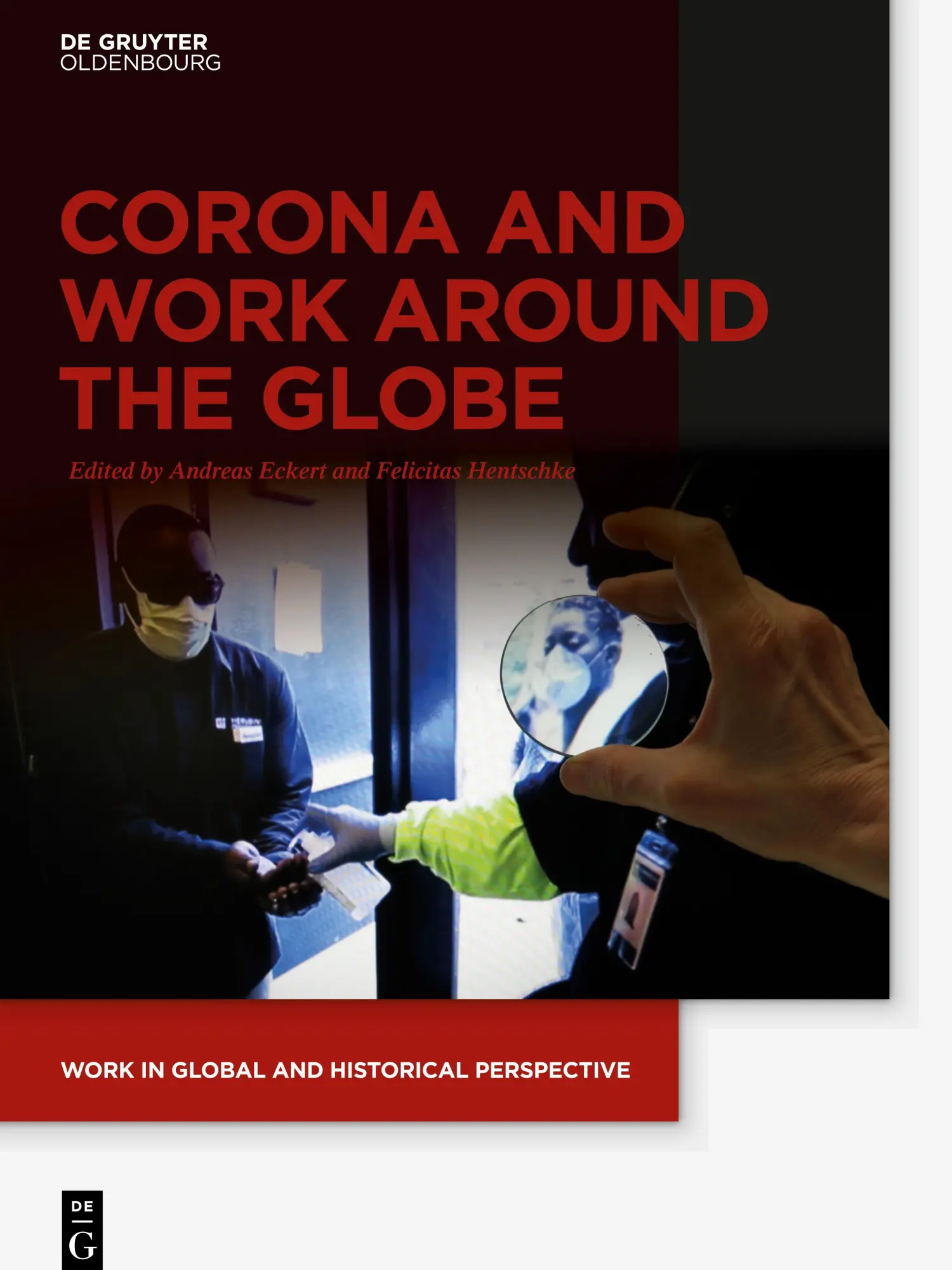 Cover: 9783110716894 | Corona and Work around the Globe | Andreas Eckert (u. a.) | Buch