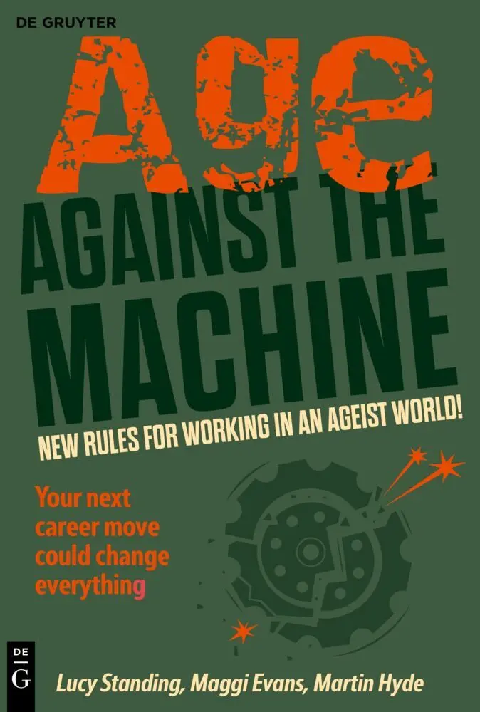 Cover: 9783111706894 | Age Against The Machine | New rules for working in an ageist world