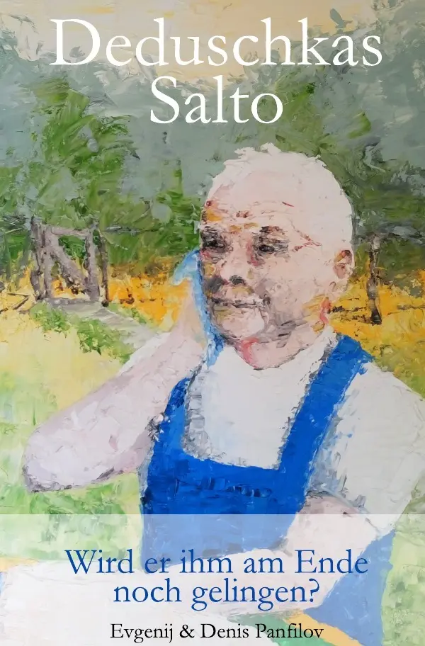 Cover: 9783745026894 | Deduschkas Salto | Wird er ihm am Ende noch gelingen? | Taschenbuch