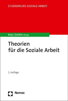 Cover: 9783848776894 | Theorien für die Soziale Arbeit | Michael May (u. a.) | Taschenbuch