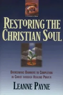 Cover: 9780801056994 | Restoring the Christian Soul | Leanne Payne | Taschenbuch | Englisch