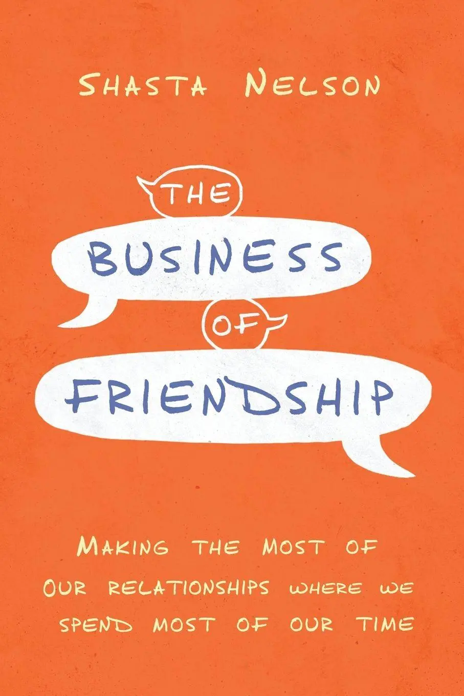 Cover: 9781400216994 | The Business of Friendship | Shasta Nelson | Taschenbuch | Englisch