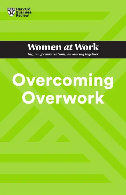 Cover: 9781647826994 | Overcoming Overwork (HBR Women at Work Series) | Review (u. a.) | Buch