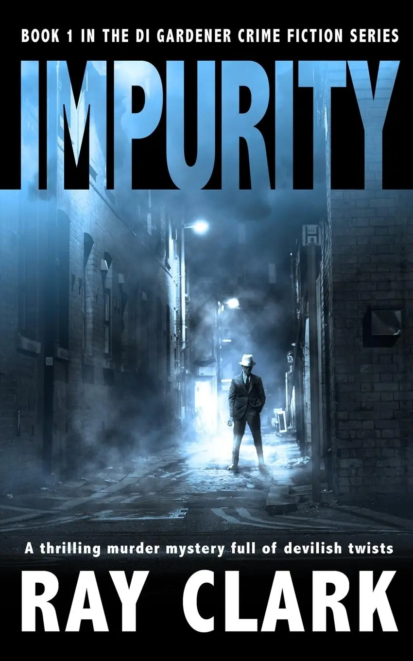 Cover: 9781913516994 | IMPURITY | A thrilling murder mystery full of devilish twists | Clark