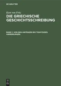 Cover: 9783112306994 | Von den Anfängen bis Thukydides. Anmerkungen | Kurt Von Fritz | Buch