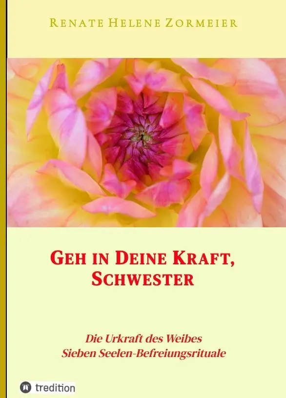 Cover: 9783347966994 | Geh in Deine Kraft, Schwester ! Hinführung zu Deiner Inneren Größe